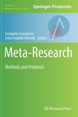 Meta-Research: Methods and Protocols by Evangelou, Evangelos