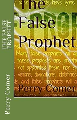 The False Prophet by Comer, Perry