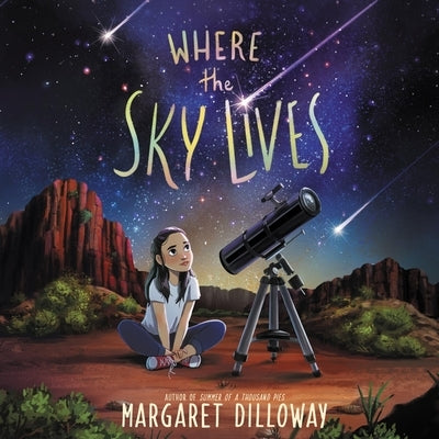 Where the Sky Lives by Dilloway, Margaret