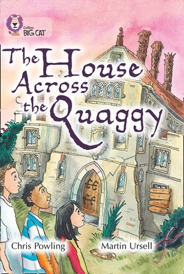 The House Across the Quaggy by Powling, Chris