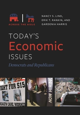 Today's Economic Issues: Democrats and Republicans by Lind, Nancy S.