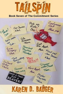 Tailspin: Book Seven of The commitment Series by Badger, Karen D.