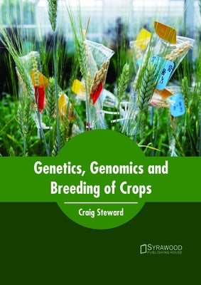 Genetics, Genomics and Breeding of Crops by Steward, Craig