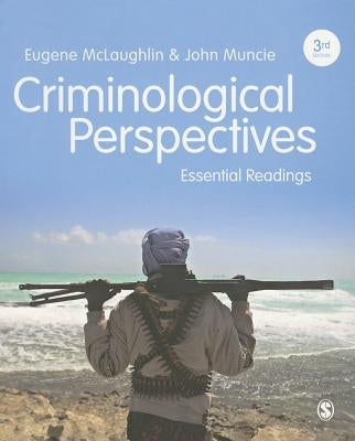 Criminological Perspectives: Essential Readings by McLaughlin, Eugene
