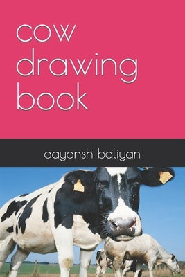cow drawing book by Baliyan, Aayansh