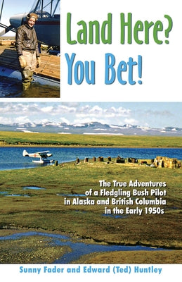 Land Here? You Bet! by Fader, Sunny