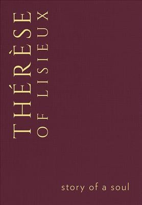 Story of a Soul by Thrse of Lisieux