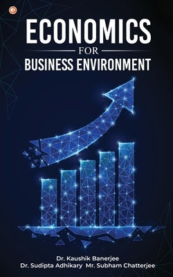 Economics for Business Environment by Banerjee, Kaushik