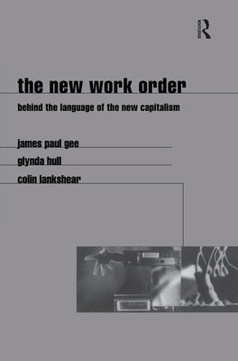 The New Work Order by Gee, James
