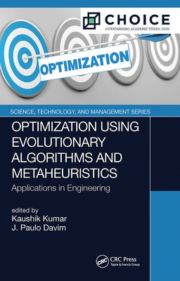 Optimization Using Evolutionary Algorithms and Metaheuristics: Applications in Engineering by Kumar, Kaushik