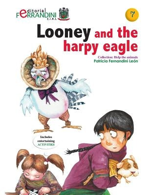 Looney and the harpy eagle by Fernandini, Patricia
