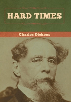Hard Times by Dickens, Charles