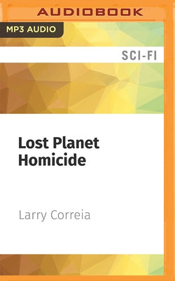 Lost Planet Homicide by Correia, Larry