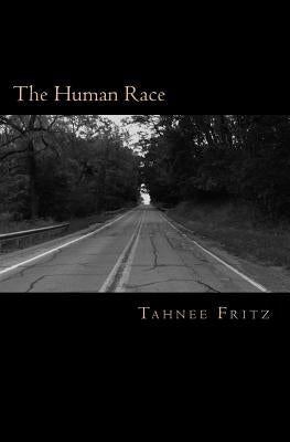 The Human Race by Fritz, Tahnee