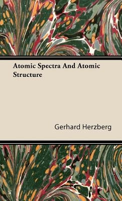 Atomic Spectra and Atomic Structure by Herzberg, Gerhard