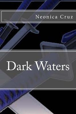 Darkwaters by Cruz, Neonica