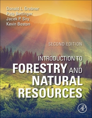 Introduction to Forestry and Natural Resources by Grebner, Donald L.