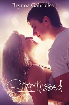 Starkissed by Gabrielson, Brynna