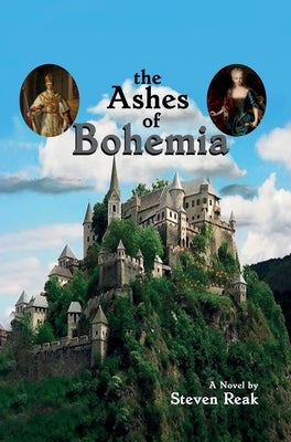 The Ashes of Bohemia by Reak, Steven