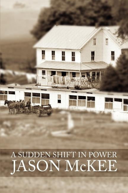 A Sudden Shift In Power by McKee, Jason