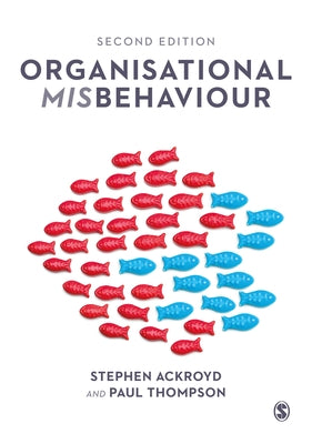Organisational Misbehaviour by Ackroyd, Stephen