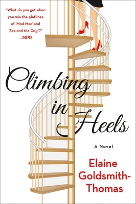 Climbing in Heels by Goldsmith-Thomas, Elaine