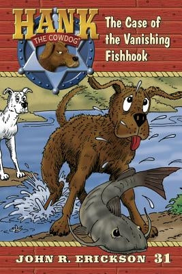 The Case of the Vanishing Fishhook by Erickson, John R.