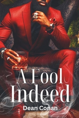 A Fool Indeed by Conan, Dean