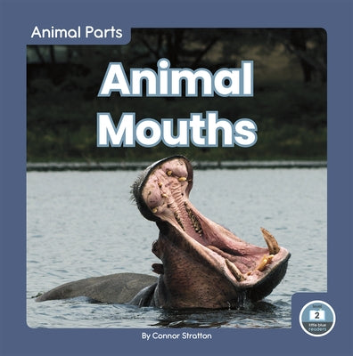 Animal Mouths by Stratton, Connor