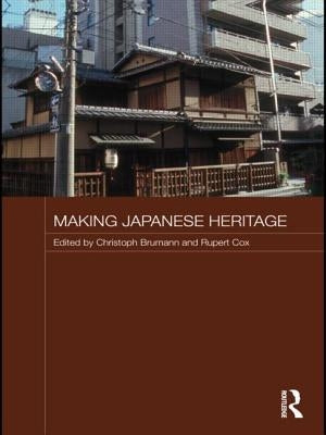 Making Japanese Heritage by Brumann, Christoph