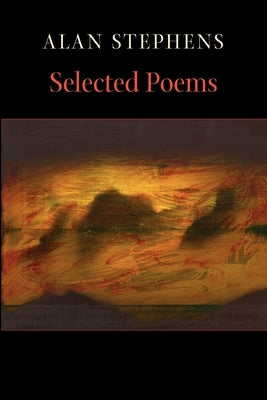 Selected Poems by Stephens, Alan