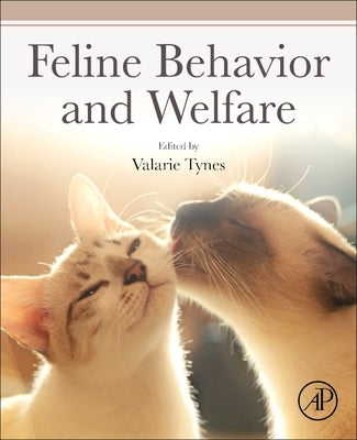 Feline Behavior and Welfare by Tynes, Valarie