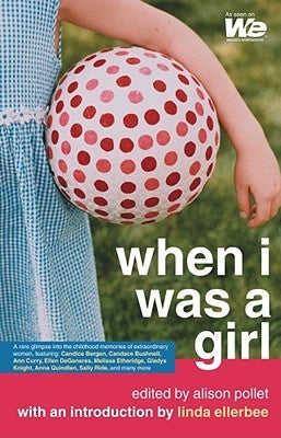 When I Was a Girl by Pollet, Alison