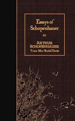 Essays of Schopenhauer by Dircks, Rudolf