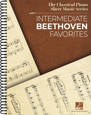 Intermediate Beethoven Favorites: Classical Piano Sheet Music Series by Beethoven, Ludwig Van
