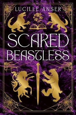 Scared Beastless by Anser, Lucille