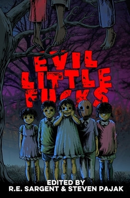 Evil Little Fucks by Strand, Jeff