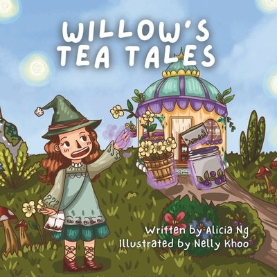 Willow's Tea Tales by Khoo, Nelly