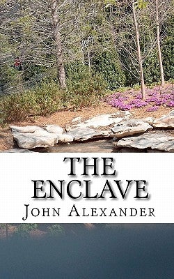 The Enclave by Alexander, John