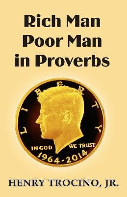 Rich Man Poor Man in Proverbs by Lao, Ben