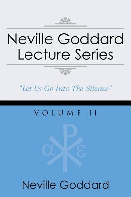 Neville Goddard Lecture Series, Volume II: (A Gnostic Audio Selection, Includes Free Access to Streaming Audio Book) by Goddard, Neville