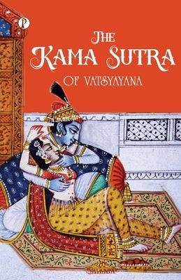 The Kama Sutra of Vatsyayana by Vatsyayana