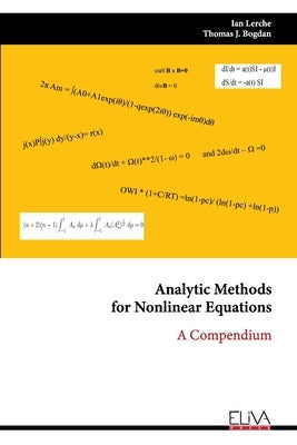 Analytic Methodsfor Nonlinear Equations: A Compendium by Lerche, Ian