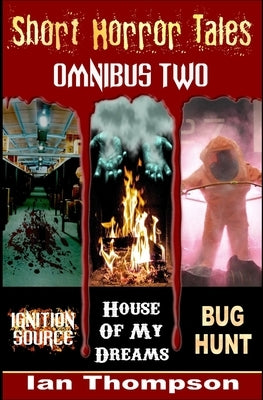 Short Horror Tales - Omnibus 2 by Thompson, Ian