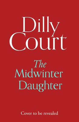 The Midwinter Daughter by Court, Dilly