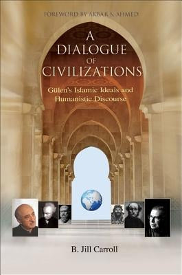 A Dialogue of Civilizations by Carroll, Jill