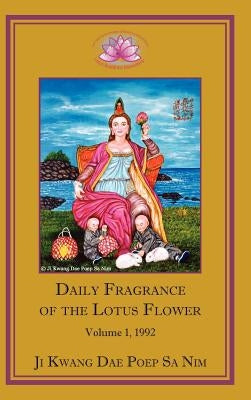 Daily Fragrance of the Lotus Flower Vol. 1 (1992) by Ji Kwang Dae Poep Sa Nim