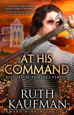 At His Command-Historical Romance Version by Kaufman, Ruth
