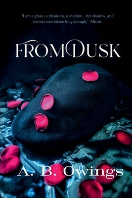 From Dusk: A Dark Stalker Romance by Owings, A. B.