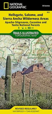 Hellsgate, Salome, and Sierra Ancha Wilderness Areas Map [Apache-Sitgreaves, Coconino, and Tonto National Forests] by National Geographic Maps